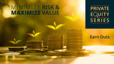 Private Equity Series | Earn Outs